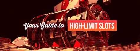 high limit slots|Making Your Chances Better At Winning On High .